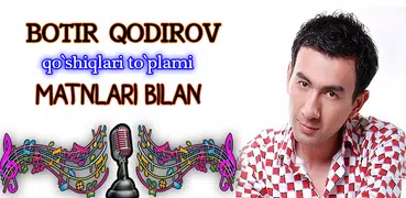 Botir Qodirov qo'shiqlari 2-qism, internetsiz