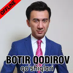 Baixar Botir Qodirov qo'shiqlari 2-qism, internetsiz APK