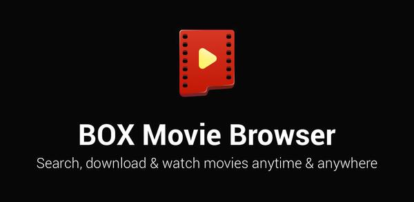 How to Download BOX Movie Browser : Downloader APK Latest Version 1.4.3 for Android 2024 image