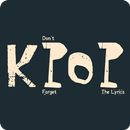 KPOP - Don't Forget the Lyrics APK