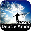 Frases, Deus e Amor