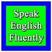 Speak English Fluently