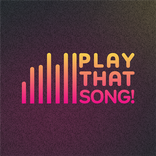 Play That Song!