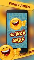 10 Inch Smile - Funny Jokes poster