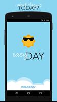 Easy Day -Smile,it’s your DAY! الملصق