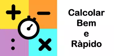 Calcular Bem e Rápido