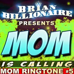 MOM RINGTONE ALERT - MOM IS CALLING APK Herunterladen
