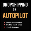 Dropshipping On Autopilot