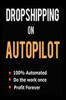 Dropshipping On Autopilot Affiche