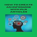 How To Create An Info Guide With PLR Articles APK