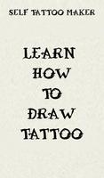 Apprenez à dessiner un tatouage: Self Tattoo Maker Affiche