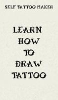 Learn How to Draw Tattoo - Self Tattoo Maker poster