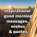 Inspirational Good Morning Messages,Wishes&Quotes APK