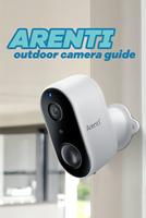 Arenti Security Camera Guide скриншот 1