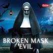 The Broken Mask Evil Nun Tips
