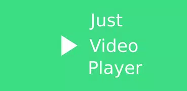 Just (Video) Player