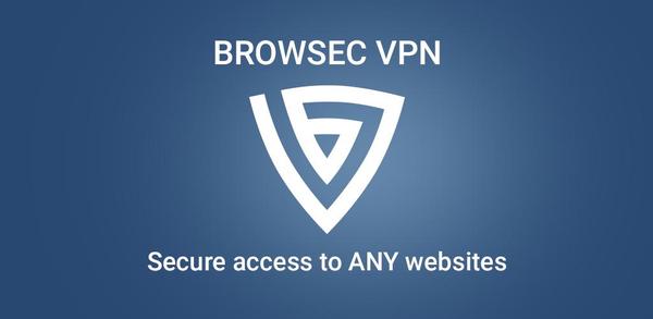 How to Download Browsec: Fast Secure VPN Proxy APK Latest Version 5.101 for Android 2024 image