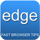 Edge fast browser tips APK