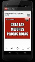 Placas Rojas poster