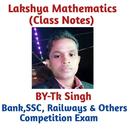 Lakshya Mathematics Class Note APK