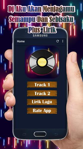 Dj Aku Akan Menjagamu Semampu Dan Sebisaku For Android Apk Download