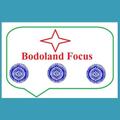 Bodoland Focus