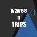 Waves N Trips