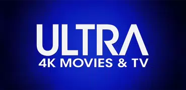 ULTRA 4K Movies & TV
