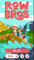 Row Bros Plakat