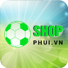 SHOPPHUI - Kênh TMĐT bóng đá, thể thao phong trào icon