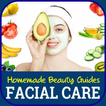 ”Homemade Beauty: Facial Care