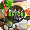 Fast & Easy Weight Loss Detox Recipes