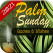 Palm Sunday Quotes & Wishes 2021