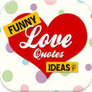 Top Funny Love Quotes Ideas APK