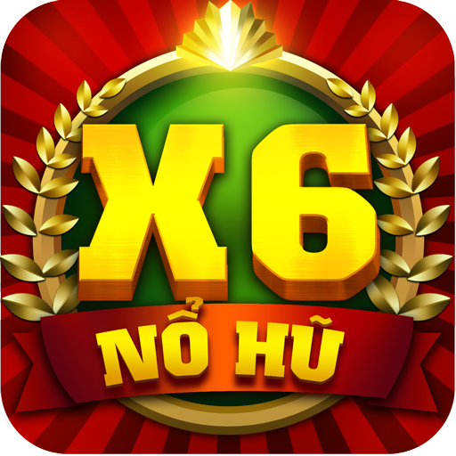 X6 Nổ Hũ - Ca Kiem VKL- Quay Slots