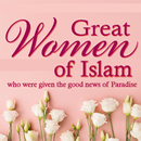 Great Women of Islam - 2020 APK