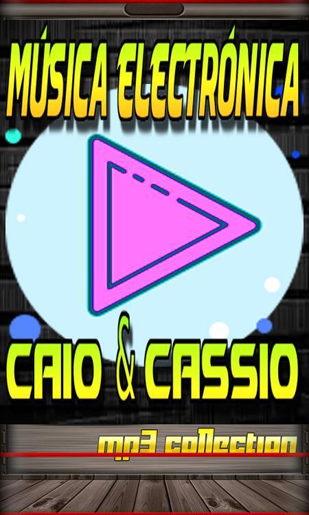 Caio & Cassio Top Musica Eletronica 2019 for Android - APK Download