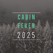 Cabin Fever 2025