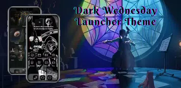 Dark Wednesday Theme Launcher