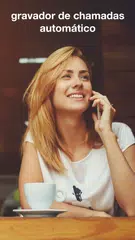 Baixar Gravador De Chamadas Automático Feitas E Recebidas APK