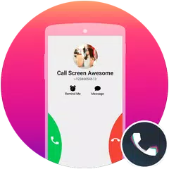 Call Screen Theme Awesome