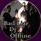 Bad Liar Mp3 Dj Offline icône