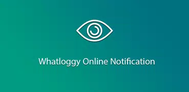 Whatloggy - Notificação Online Whats'App