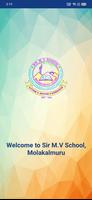 Sir M.V School, Molakalmuru poster