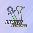 ”Dentist Simulation