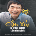 Cảm xúc là kẻ thù số một của thành công