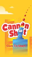 Cannon Shot - 3D poster
