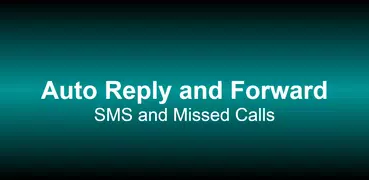 SMS Auto Reply and Forward