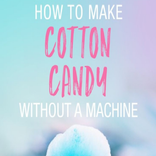 How to make cotton candy