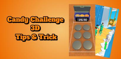 Candy Challenge 3D Tips постер